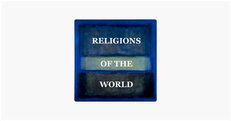 ‎Welcome to the World of Religion sur Apple Podcasts