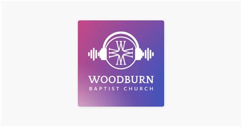 ‎Woodburn Baptist Sermons on Apple Podcasts