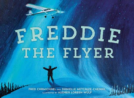 ‘Freddie the Flyer’ chronicles exploits of the North’s first Indigenous pilot