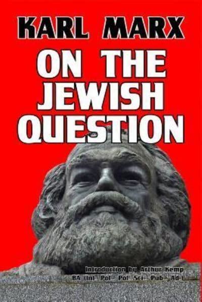 ‘On the Jewish Question’ - Marx: Early Political Writings