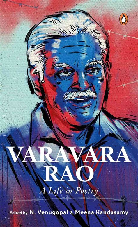 ‘Varavara Rao: A Life in Poetry’: Six decades of activism and ...