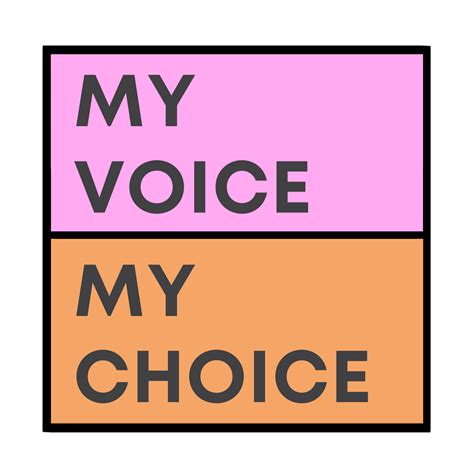 “My Voice - My Choice”