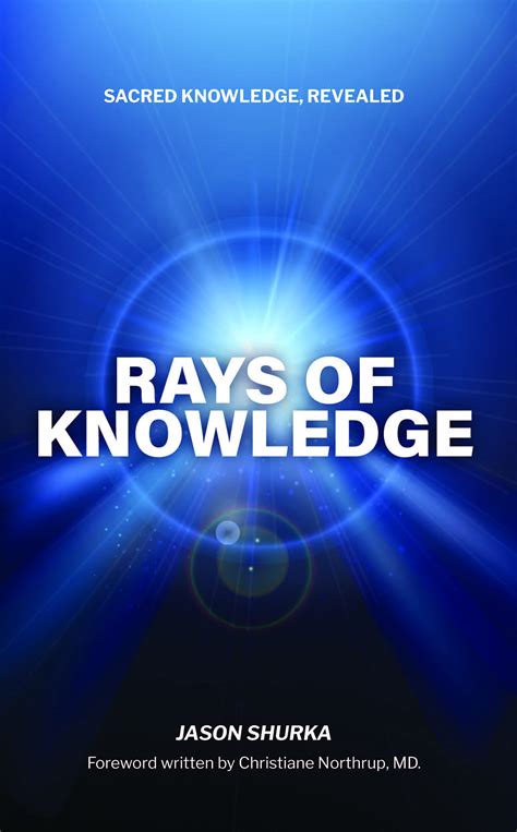 “Rays of Knowledge” by Jason Shurka The Academy of Divine Knowledge