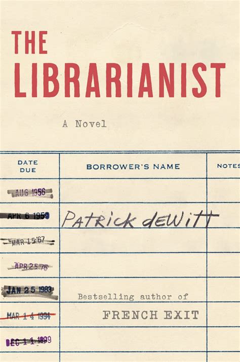 “The Librarianist,” by Patrick deWitt, and more short book reviews from readers