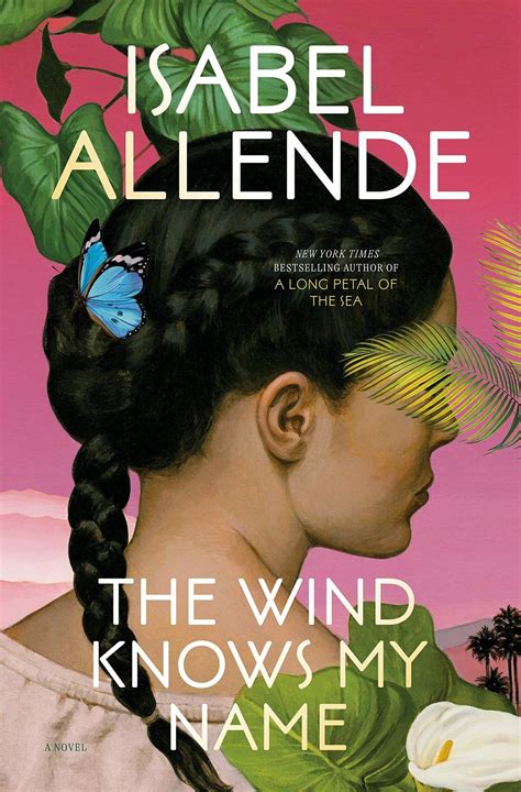“The Wind Knows My Name,” by Isabel Allende, and more short book reviews from readers