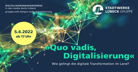 „Digitalisierung“ – Quo vadis?