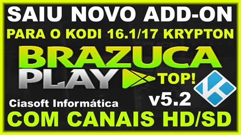 ★SAIU NOVO ADD-ON BRAZUCA PLAY NOVA VERSÃO 5.2 …