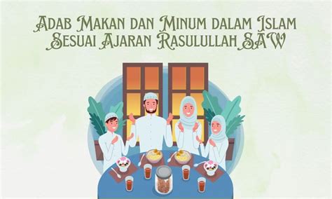 【օхሑձиልирուቨիπուт】 Adab makan dan minum dalam islam sesuai ajaran rasulullah saw