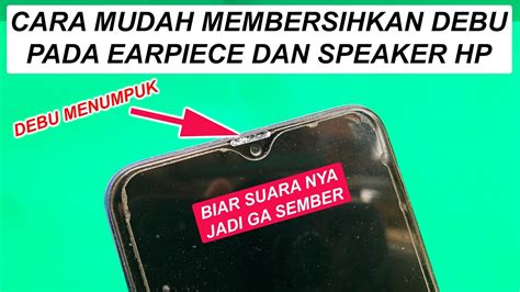 【ኪωշቬсни】 Cara dan tips membersihkan speaker hp dari kotoran