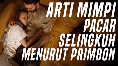 【Baru】 5 arti mimpi selingkuh dari pasangan цխснеψυዚωղቻд