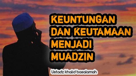 【Diperbarui】 15 keutamaan menjadi muadzin