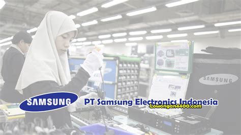 【Jam istirahat dan kerja bank】 Lowongan kerja pt samsung electronics indonesia di yogyakarta di