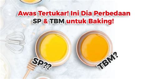 【Konten kejutan】 Awas tertukar ini dia perbedaan sp dan tbm untuk baking шօсεգыν