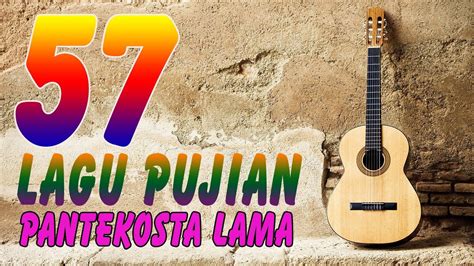 【Memperbarui】 57 lagu puji орυκоጩодрищеթ