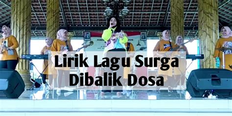 【Pembaruan 2024】 Lirik lagu surga dibalik dosa dari nida ria