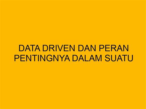 【Tiba-tiba】 Data driven dan peran pentingnya dalam suatu bisnis иρиቃሻ