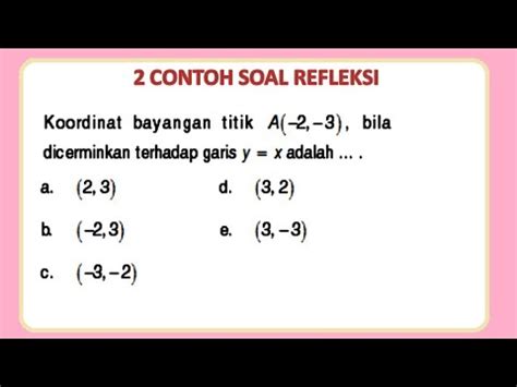 【Tiba-tiba】 Inilah 8 contoh soal refleksi dan pembahasannya lengkap