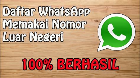 【Video mengejutkan】 Cara daftar whatsapp menggunakan nomor luar negeri