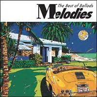 楽天ブックス: Melodies The Best of Ballads - (オムニバス)