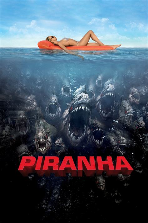 피라냐 Piranha 2010년 여름 막바지에 찾아온 처참한 살육극