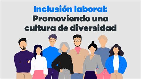 ﻿¿cómo pueden la diversidad y la inclusión ayudar a reducir la discriminación laboral?