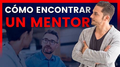 ﻿¿has tenido un mentor a lo largo de tu carrera?