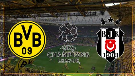 ﻿Beşiktaş maçı canlı izle bet: Beşiktaş Borussia Dortmund Maçı Canlı izle CBC Sport Exxen