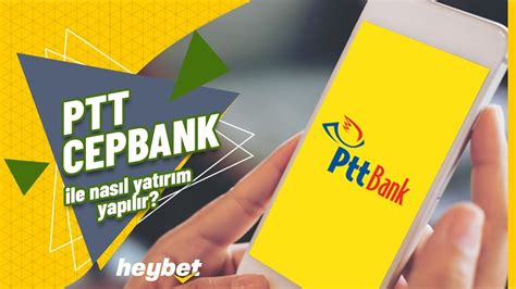 ﻿Cepbank ile para yatırma bahis: Ptt Cepbank ile Para Yatırma