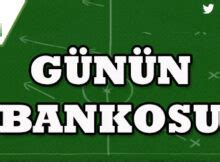 ﻿Garanti bahis tahminleri: Günün Bankosu   Banko Maçlar   Banko Kuponlar Bibanko 