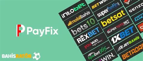 ﻿Mobil ödeme ile para yatırılan bahis siteleri: Payfix Bahis Siteleri   Payfix ile Para Yatırılan Bahis 