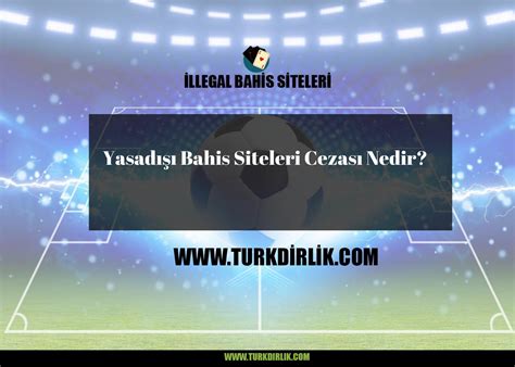 ﻿Yasadışı bahis cezası ekşi: Illegal bahis siteleri   ekşi sözlüks