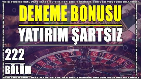 ﻿Yatırım şartsız deneme bonusu veren bahis siteleri: 50 TL Deneme Bonusu Veren Siteler   Deneme Bonusus