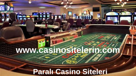 ﻿gerçek paralı casino oyunları: paralı casino oyunları ve siteleri