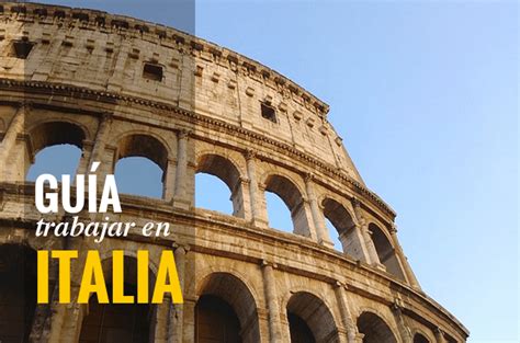 ﻿trabajar en italia: una guía rápida para mudarse