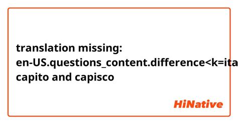 🆚What is the difference between "capisco" and "capito" ? "capisco" …