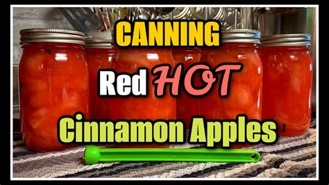 🍎 CANNING Red HOT Cinnamon Apples! 🍎 - YouTube