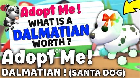 🐶 ADOPT ME DALMATIAN WORTH (SANTA DOG) ! WHAT IS A