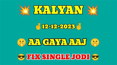 👉 3 fix single open aaj ka kalyan