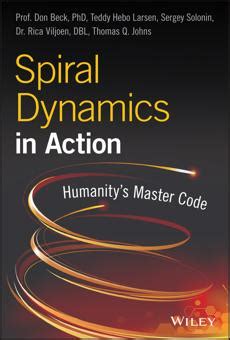 📖[PDF] Spiral Dynamics in Action by Don Edward Beck