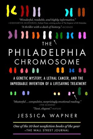 📖[PDF] The Philadelphia Chromosome by Jessica Wapner Perlego