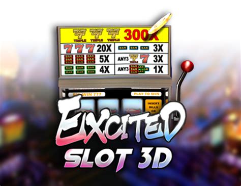  Слот Excited Slot 3D 
