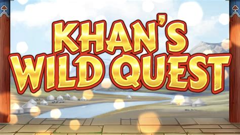  Слот Khan s Wild Quest