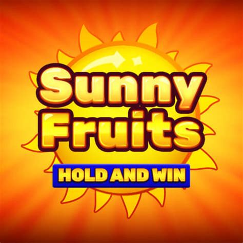  Слот Sunny Fruits: Hold and Win