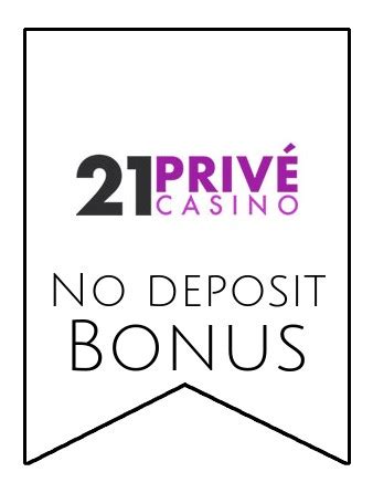  21 prive casino no deposit bonus 2019