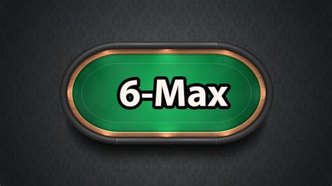  6 max poker game
