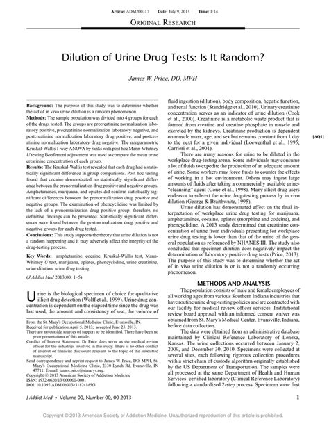  According to one study, urine dilution is not a random occurrence and could affect the accuracy of the drug-testing technique