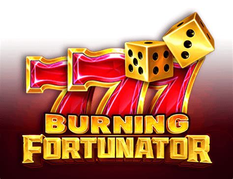  Burning Fortunator uyasi