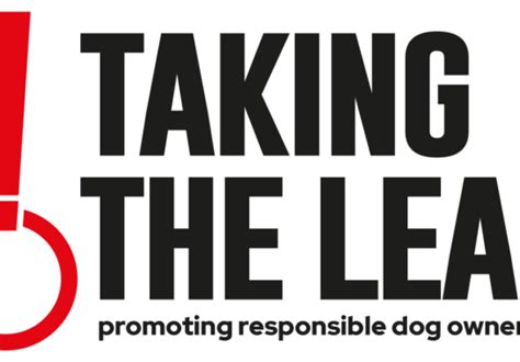  By raising awareness of both the risks and appropriate behaviour around dogs, I hope the Taking the Lead campaign can help reduce these kinds of injuries