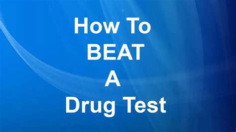  Can you really beat a drug test? Despite the proliferation of internet sites and videos claiming fool-proof ways to beat drug tests, cheating on a drug test is actually quite difficult