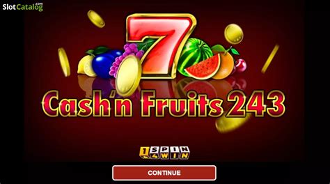  Cash n Fruits 243 uyasi